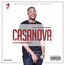 Download Stanley Enow Casanova Mp3 Audio New Music Latest Music Music