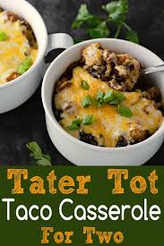 Easy tater tot casserole from simplybeingmommy.comsuzifriend. Baked Taco Tater Tot Casserole For Two Zona Cooks