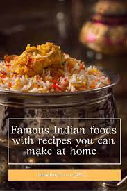 Indian Cuisine Is Delicious This Is A Round Up Of The 20 Most Famous Indian Foods Including Easy To Follow R Interesting Food Recipes Indian Food Recipes Food