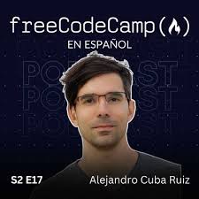 Leonardo Castillo: Curiosidad y Programación [podcast #33] by freeCodeCamp  Podcast en Español