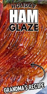 You Only Need Five Ingredients And Five Minutes To Make A Delicious Ham Glaze Glazed Ham Is A Wonderful Holiday E In 2021 Ham Glaze Holiday Ham Glaze Ham Glaze Recipe