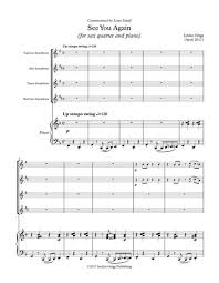 See You Again For Sax Quartet And Piano By Jordan Grigg Digital Sheet Music For Score Set Of Parts Download Print S0 215375 Sheet Music Plus