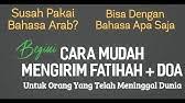 Mengirim al fatihah untuk orang yang sudah meninggal ustadz dr syafiq riza basalamah ma. Cara Kirim Surah Al Fatihah Untuk Arwah Youtube