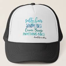Beach Quotes Hats Caps Zazzle