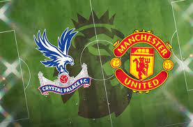 Crystal Palace vs Manchester United: Prediction, kick-off time, team news,  TV, live stream, h2h results, odds