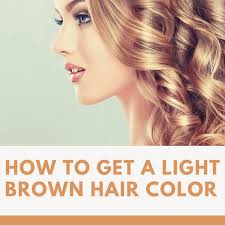After years of looking like a corpse, it was time for a change. How To Get A Light Brown Hair Color Bellatory Fashion And Beauty