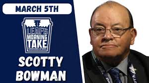 Scotty Bowman doesn't like Toronto's chances in a playoff series against  Boston: Leafs Morning Take