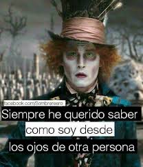 Pin De ƒѵӏӏҽղaղզҽӏ En Frases Del Sombrerero Loco Frases Del Sombrerero Loco Sombrerero Frases