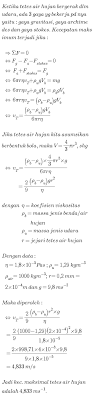 Viskositas juga dapat diukur dengan cara mengukur laju cairan yang melalui tabung berbentuk silinder. Tetes Air Hujan Berjari Jari 0 2 Mm Jatuh Memiliki Koefisien Viskositas Fluida 1 8 Kali 10 Pangkat Brainly Co Id