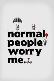 Good Thing I Know A Lot Of Abnormal People Funny Quotes Quotes Words