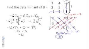 An n by n matrix with a row of zeros has determinant zero. Determinant Of 3x3 And 4x4 Matrices Youtube