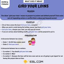 Gird Your Loins The Definition Of This Popular Idiomatic Expression 7 E S L Idiomatic Expressions English Writing Skills Idioms