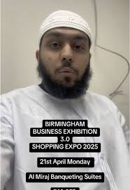 @MK EVENTS presents BIRMINGHAM BUSINESS EXHIBITION 3.0 SHOPPING EXPO 2025  21st April Monday Al Miraj Banqueting Suites B10 0ED ILL BE ATTENDING ALONG  SIDE MANY MORE PEOPLE! @THELIMETREECLINIC @Dr Asif ...