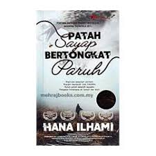 Drama patah sayap bertongkat paruh yang merupakan adaptasi novel karya hana ilhami akan ditayangkan di slot megadrama astro ria. Novel Patah Sayap Bertongkat Paruh Shopee Malaysia