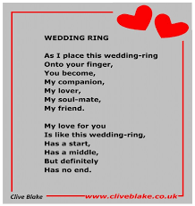 Promise and commitment are symbols of each band. Wedding Ring By Clive Blake Wedding Ring Poem