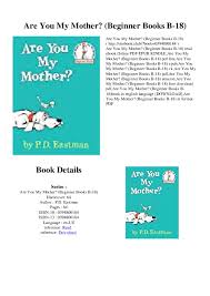 So the baby bird went on. Pdf Are You My Mother Beginner Books B 18 Book Details Beahan Hudsonya Academia Edu