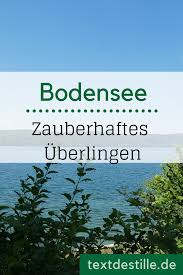 Highlights In Uberlingen Am Bodensee Bodensee Bodensee Urlaub Und Urlaub Im Herbst