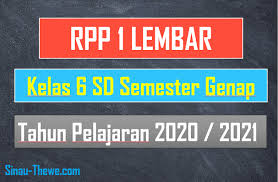 Rpp ips kelas 6 semester 2. Lengkap Rpp 1 Lembar Kelas 6 Sd Semester Genap 2020 2021 Sinau Thewe Com