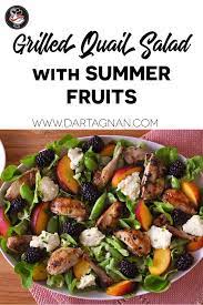 Summer Salad With Grilled Quail Recipe D Artagnan Quail Recipes Grilling Recipes Salad Recipes