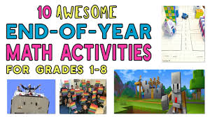 These 4th grade anchor charts reinforce concepts for reading, science, math, behavior management, environmentalism, and more! 10 Awesome End Of Year Math Activities For Grades 1 8 Mashup Math