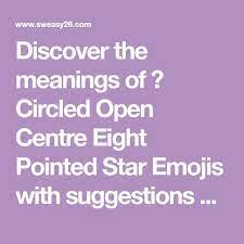 Circled Open Centre Eight Pointed Star Emoji Star Emoji Emoji Stars