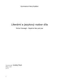 Proto nemá ráda psy a když. Bajecna Leta Pod Psa Literarni A Jazykovy Rozbor Dila