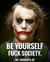 Comment Joker If You Agree With This Post For More Motivational And Realistic Quotes Follow My Thoughts 05 Follow My Joker Quotes Best Joker Quotes Joker