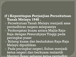 O sultan menjadi ketua negeri dan berkuasa melantik menteri. Penubuhan Persekutuan Tanah Melayu 1948 1 Persekutuan Tanah Melayu Dibentuk Pada 1 Februari 1948 3 Langkah Pembentukan Persekutuan Tanah Melayu Penubuhan Jawatankuasa Eksekutif Mesyuarat Di King S House Kuala Lumpur Tuntutan