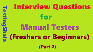Interview Questions For Manual Testers For Freshers Or Beginners Part 2 Tes Interview Questions Software Testing Interview Questions This Or That Questions
