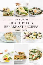 Un Boring Healthy Egg Breakfast Recipes Healthy Breakfast Recipes Easy Egg Recipes For Breakfast Healthy Egg Recipes