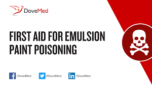 Check spelling or type a new query. First Aid For Emulsion Paint Poisoning
