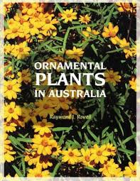 Ornamental Plants in Australia: Annuals, Soft-Wooded Perennials, Bulbous,  and Climbing Plants : Rowell, Raymond J.: Amazon.de: Books