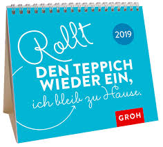 Liebe schülerinnen und schüler, liebe kolleginnen und kollegen, liebe eltern, als leseschule möchten wir euch einen aufruf der stiftung lesen weitergeben, der in diesen schwierigen zeiten helfen kann, die zeit gut zu verbringen, ohne spielsüchtig zu werden und gleichzeitig. Rollt Den Teppich Wieder Ein Ich Bleib Zu Hause 2019 Minimonatskalender Amazon De Groh Redaktionsteam Bucher