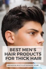 Gel does make your hair crispy but that's not where you finish. Best Men S Hair Products For Thick Hair