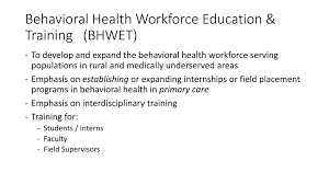 Behavioral Health Workforce Education Training Bhwet Ppt Download