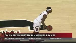 A reminder that times for the second games in sessions will change based on when the games before them finish. Columbia To Host March Madness Games For 1st Time Since 1970 Wltx Com