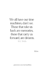 Hmm Time Machine Words Quotes Meaningful Quotes Memes Quotes