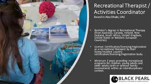 Get email updates for new recreational therapy assistant. Black Pearl Consult On Twitter Looking For Activities Coordinator Recreational Therapist For A Medical Facility In Abu Dhabi Uae For Details Please Check Https T Co Bswej5zwui Blackpearl Therapist Recreation Rehabilitation Mentalhealth