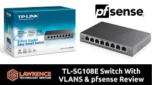 Inexpensive Budget Switch Tp Link Tl Sg108e Hw Rev 3 0 With Vlans Pfsense Review Youtube