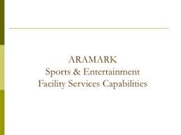 ppt aramark sports entertainment facility services