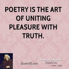 Quotes about writing and poetry by famous poets and authors including emily dickinson, robert frost, maya angelou and more. Samuel Johnson Poetry Quotes Famous Poetry Quotes Poet Quotes Daily Inspiration Quotes