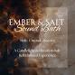 EMBER & SALT SOUND BATH: A Candlelight and... event in Ludlow, MA