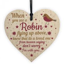 Seeing a loved one in a dream is often a sign that they are trying to connect with you. Robins Are Loved Ones Heaven Heart Plaque Dad Mum Memorial Sign