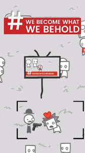 webecomewhatwebehold