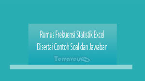 Sebaiknya buat drop down list terlebih dahulu. Rumus Frekuensi Statistik Excel Disertai Contoh Soal Guruakuntansi Co Id