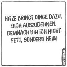 Coole sprüche und redewendungen, ulkige weisheiten, lustige zitate, witzige, dumme und fiese sprüche spruch auf der arbeit: 6 Was Fur Eine Hitze Spruche Hafft De