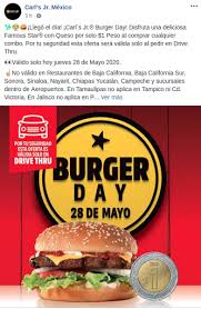 Una vez más, la cadena de hamburguesas de estados unidos en méxico carl's jr. Carls Jr Vende Burguer A 1 Al Comprar Combo Por Dia De La Hamburguesa Puente Libre