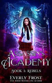 Assassin Academy Young Reader Books Urban Fantasy Books Supernatural Books