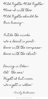 Wild Nights Wild Nights Were I With Thee Wild Nights Should Be Our Luxury Futile The Winds To A Heart In Port Done With The Quotes Dickinson Poems Words