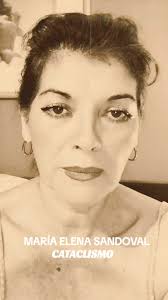 #maria #elena #sandoval #cataclismo